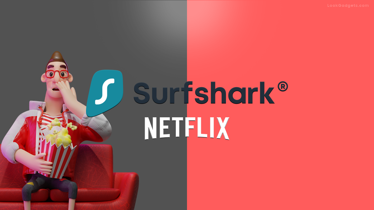 Does Surfshark work with Netflix